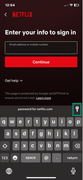 Netflix app on iOS, showing the AutoFill option at the top of the keyboard, with a highlighted key icon.